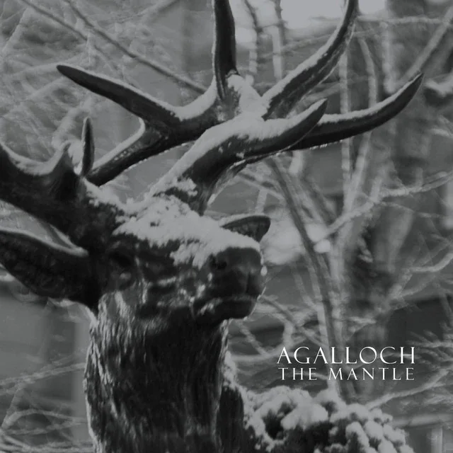 Agalloch – The Mantle